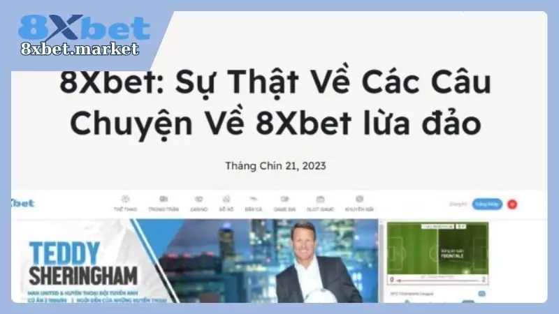 Nguyên nhân của tin đồn về 8xbet lừa đảo là từ đâu?